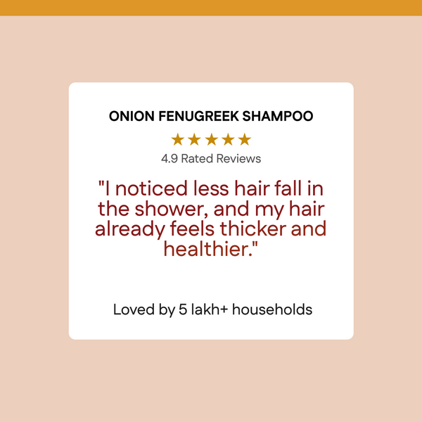 New Enriched Onion & Fenugreek Shampoo